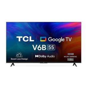TCL 55 Inches UHD 4k Google Smart TV (55V6B)